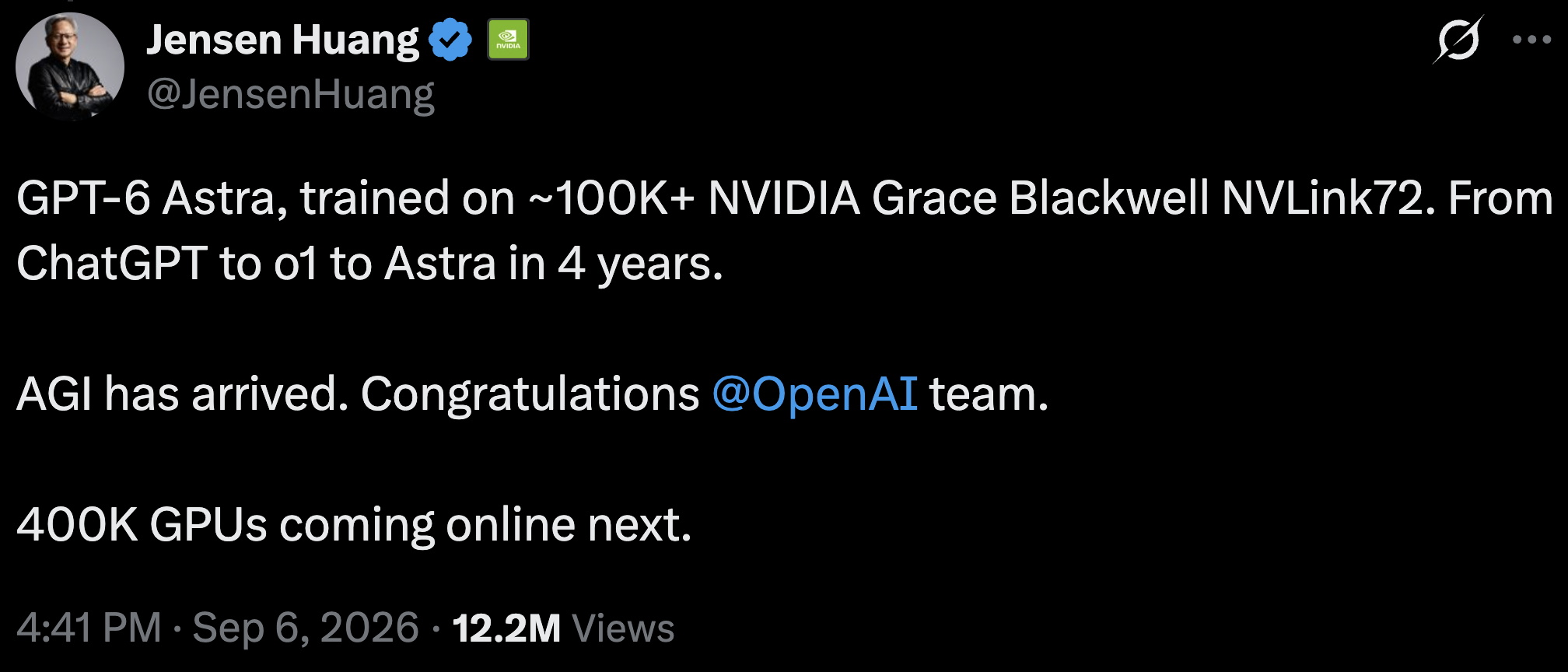 Jensen Huang on X: GPT-6 Astra, trained on ~100K+ NVIDIA Grace Blackwell NVLink72. 400K GPUs coming online next.